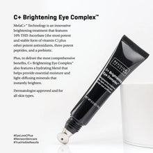 Load image into Gallery viewer, C+ Brightening Eye Complex™ 0.5 oz